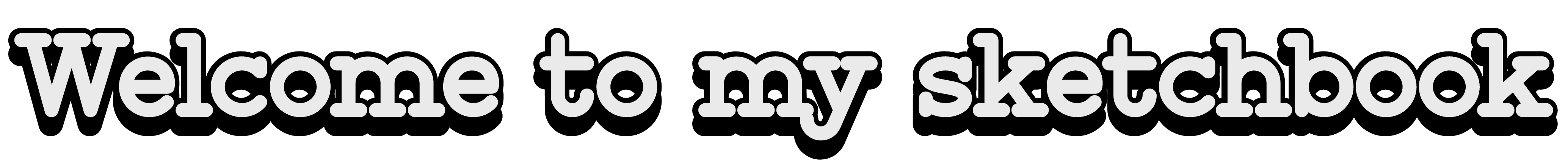 Welcome to my sketchbook